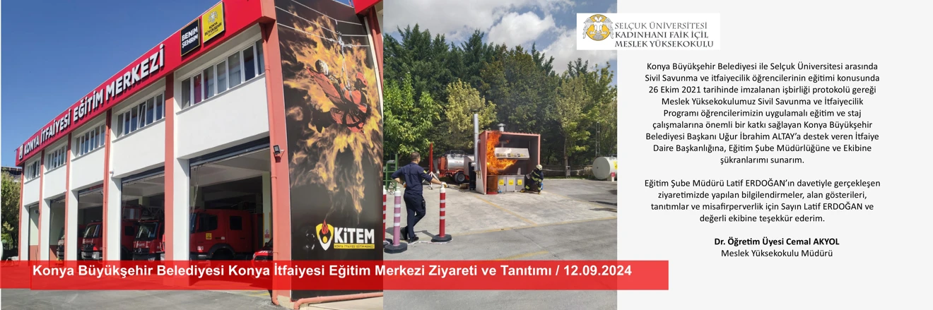  Kadınhanı MYO - Konya Büyükşehir Belediyesi Konya İtfaiyesi Eğitim Merkezi Ziyareti ve Tanıtımı / 12.09.2024